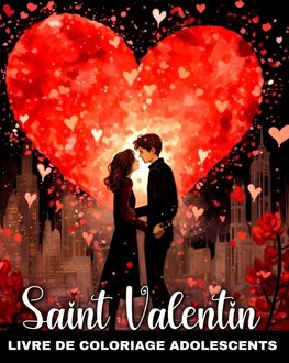 Livre de Coloriage Saint Valentin pour Adolescents