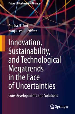 Innovation, Sustainability, and Technological Megatrends in the Face of Uncertainties