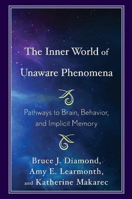 Inner World of Unaware Phenomena