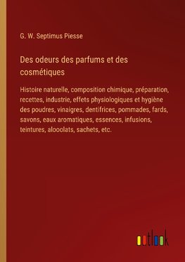 Des odeurs des parfums et des cosmétiques