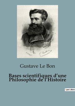 Bases scientifiques d'une Philosophie de l'Histoire