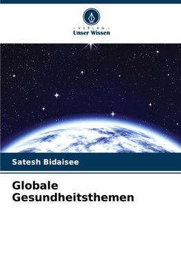 Globale Gesundheitsthemen