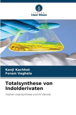 Totalsynthese von Indolderivaten