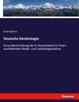 Deutsche Dendrologie