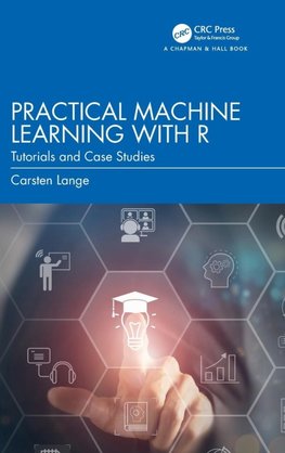 Practical Machine Learning with R