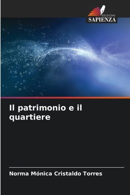 Il patrimonio e il quartiere