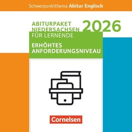 Schwerpunktthema Abitur Englisch Sekundarstufe II. Pflichtmaterialien Abitur Niedersachsen 2026 - Paket für Lernende für das erhöhte Anforderungsniveau - Texthefte