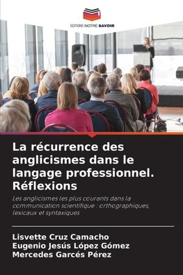 La récurrence des anglicismes dans le langage professionnel. Réflexions