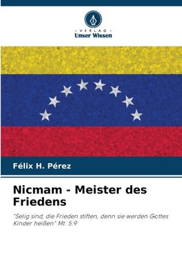 Nicmam - Meister des Friedens