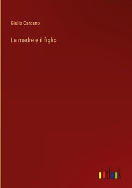 La madre e il figlio