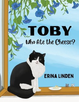 TOBY. Who Ate the Cheese?