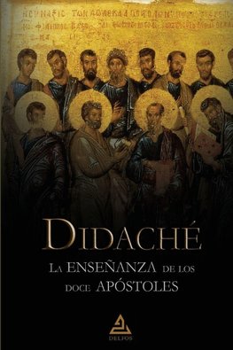 Didaché | La enseñanza de los doce apóstoles