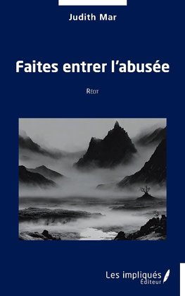 Faites entrer l'abusée