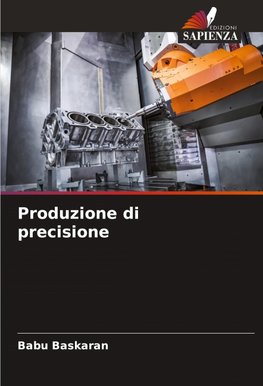 Produzione di precisione