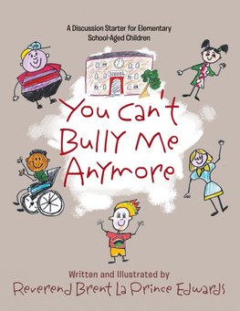 You Can't Bully Me Anymore