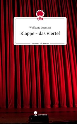 Klappe - das Vierte!. Life is a Story - story.one