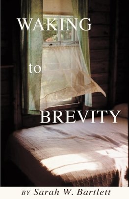 Waking to Brevity