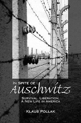 In Spite of Auschwitz