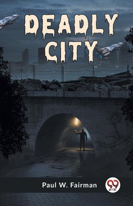 Deadly City