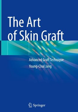 The Art of Skin Graft