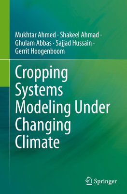 Cropping Systems Modeling Under Changing Climate