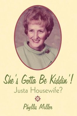 She's Gotta Be Kiddin'!