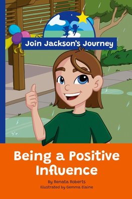 JOIN JACKSON's JOURNEY Being a Positive Influence