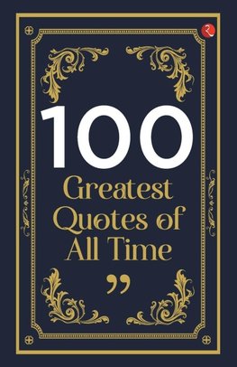 100 Greatest Quotes of All Time