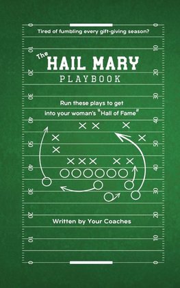 The Hail Mary Playbook
