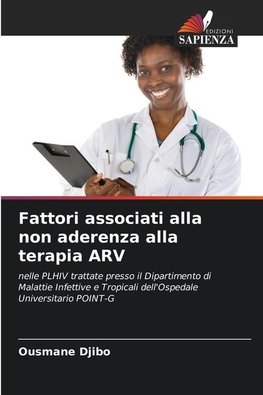 Fattori associati alla non aderenza alla terapia ARV