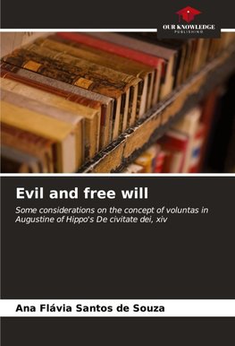 Evil and free will