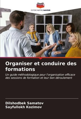 Organiser et conduire des formations