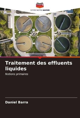 Traitement des effluents liquides