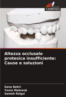Altezza occlusale protesica insufficiente: Cause e soluzioni