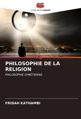PHILOSOPHIE DE LA RELIGION