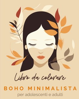 Boho Minimalista - Libro da colorare per adolescenti e adulti
