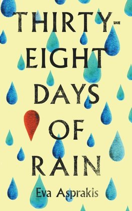Thirty-Eight Days of Rain