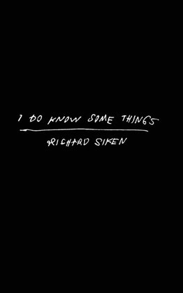 I Do Know Some Things