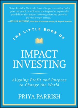 The Little Book of Impact Investing