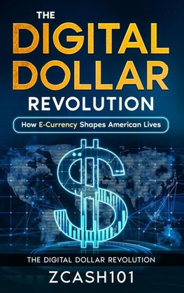 The Digital Dollar Revolution
