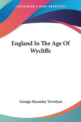 England In The Age Of Wycliffe