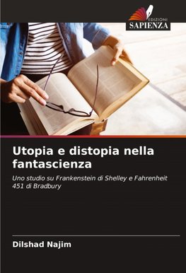 Utopia e distopia nella fantascienza