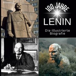 100 Jahre <br> Lenin