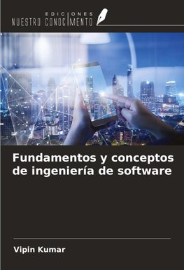 Fundamentos y conceptos de ingeniería de software