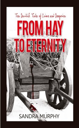 From Hay to Eternity