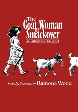 The Goat Woman of Smackover
