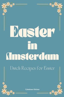 Easter in Amsterdam