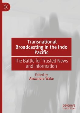 Transnational Broadcasting in the Indo Pacific