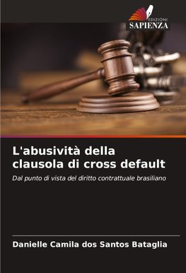 L'abusività della clausola di cross default