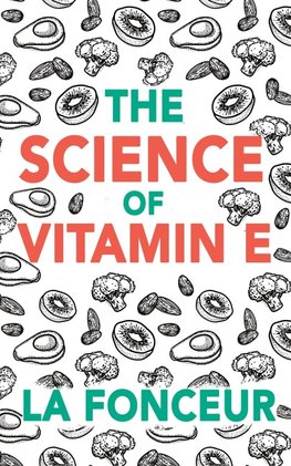 The Science of Vitamin E